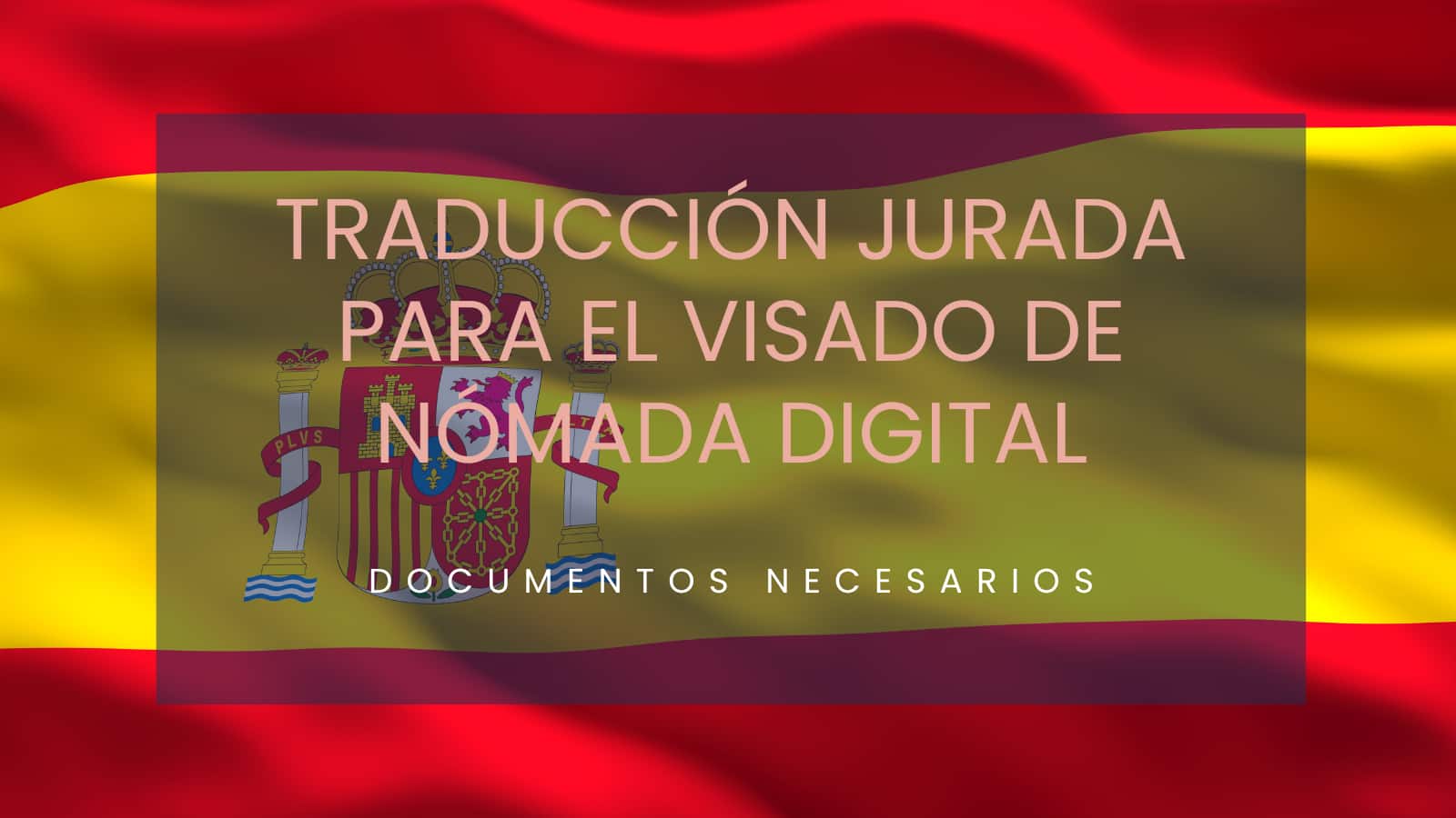 Traducci&oacute;n jurada para el visado de n&oacute;mada digital